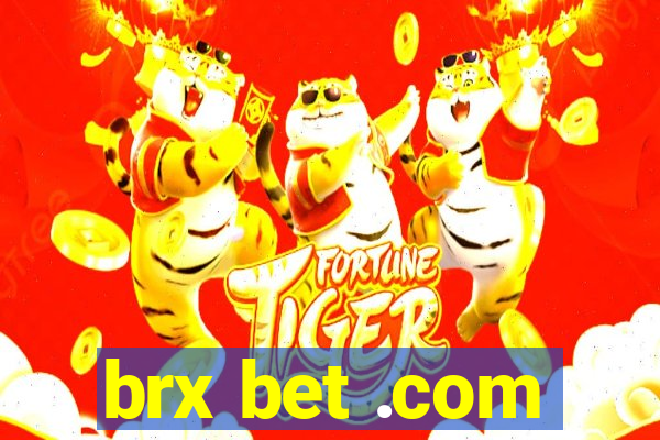 brx bet .com